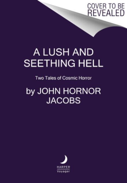 A Lush and Seething Hell