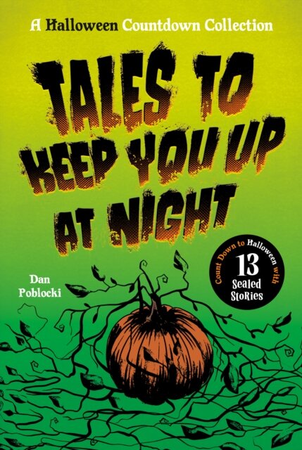 Tales to Keep You Up at Night