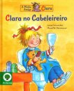 A Amiga Clara 1ª Biblioteca Clara No Cabeleireiro