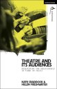 Theatre and its Audiences