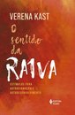 O Sentido Da Raiva: Estímulos Para Autoafirmação E Autodese
