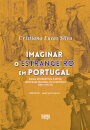 Imaginar o Estrangeiro em Portugal