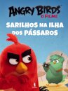 Angry Birds Filme - Sarilhos na Ilha dos