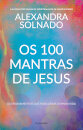 Os 100 Mantras de Jesus