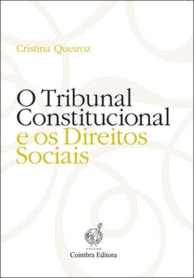 O Tribunal Constitucional e os Direitos Sociais