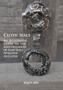 Cloth Seals: An Illustrated Guide to the Identification of Lead Seals Attached to Cloth