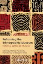 Reframing the Ethnographic Museum