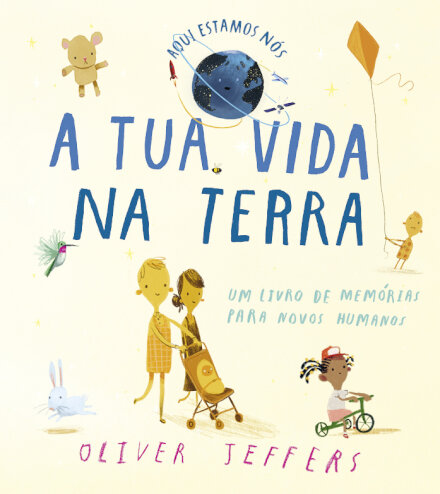 Aqui Estamos Nós - A Tua Vida na Terra