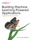 Building Machine Learning Powered Applications