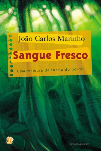 Sangue fresco: uma aventura da Turma do Gordo