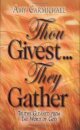 THOU GIVEST THEY GATHER