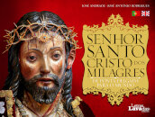 Senhor Santo Cristo dos Milagres - De Ponta Delgada para o Mundo / Senhor Santo Cristo dos Milagres - From Ponta Delgada to the World