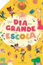 Um Dia Em Grande Na Escola