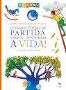 Estamos Todos de Partida, Vamos Descobri