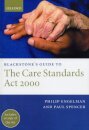 Blackstone's Guide to the Care Standards Act 2000