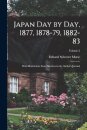 Japan day by day, 1877, 1878-79, 1882-83; With Illustrations From Sketches in the Author's Journal; Volume 2