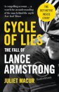 Cycle Of Lies: The Fall Of Lance Armstrong