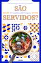 São Servidos?
