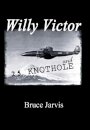 Willy Victor and 25 Knot Hole