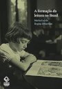 Formação da leitura no Brasil, A