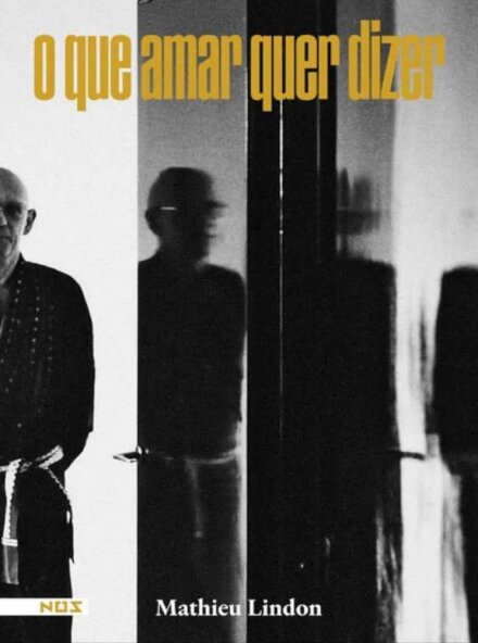 O Que Amar Quer Dizer