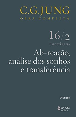 Jung V.16/2 Ab-Reação, Análise Dos Sonhos E Transferência