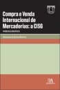 Compra E Venda Internacional De Mercadorias: A Cisg