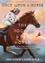 The Jockey And Her Horse (Once Upon A Horse 2)