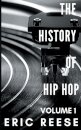 The History of Hip Hop