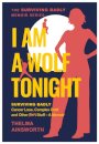 I Am A Wolf Tonight