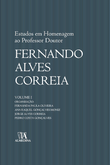 Estudos Em Homenagem Ao Professor Doutor Fernando Alves Correia - Vol I