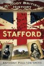 Bloody British History: Stafford