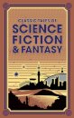 Classic Tales Of Science Fiction & Fantasy