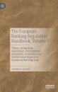 The European Banking Regulation Handbook, Volume I