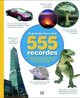 O Grande Livro Dos 555 Recordes