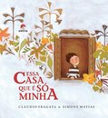 Essa Casa Que É Só Minha