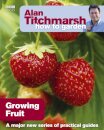 Alan Titchmarsh How to Garden: Growing Fruit