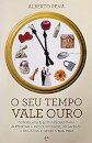 O Seu Tempo Vale Ouro