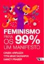 Feminismo Para Os 99%: Um Manifesto