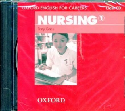Oxford English for Careers: Nursing 1 Class Audio CD