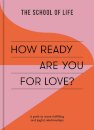 How Ready Are You For Love?