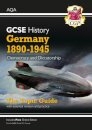 GCSE History AQA Topic Revision Guide - Germany, 1890-1945: Democracy and Dictatorship