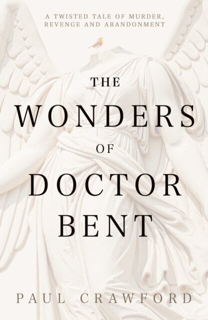 The Wonders of Doctor Bent