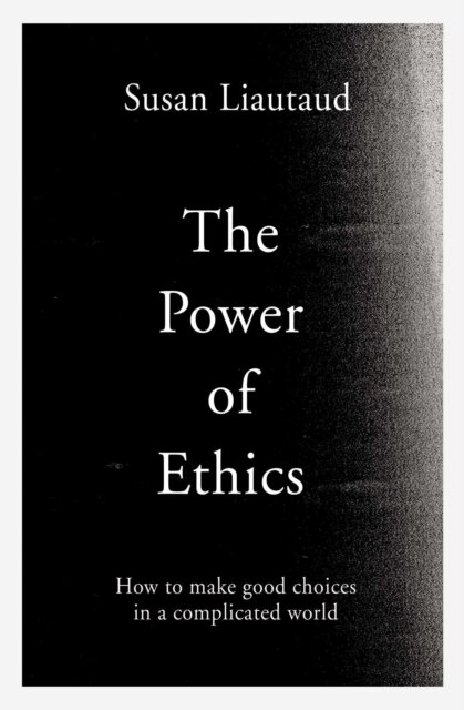 The Power of Ethics