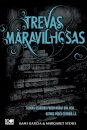 Trevas Maravilhosas