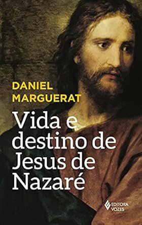 Vida E Destino De Jesus De Nazaré