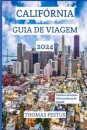 Calif?rnia Guia de Viagem 2024