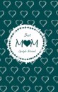 Best Mom Lifestyle Write-in Notebook, Dotted Lines, 288 Pages, Wide Ruled, Size 6 x 9 Inch (A5) Hardcover (Olive Green)