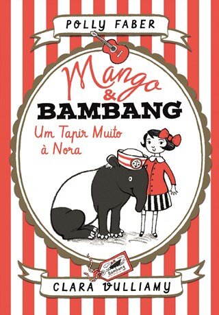 Um Tapir Muito À Nora - Mango & Bambang 2