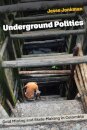 Underground Politics
